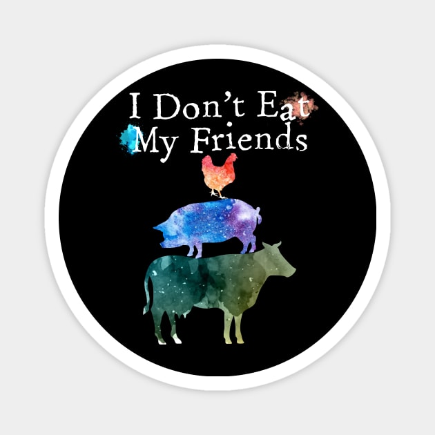 I don't eat my friends funny vegan vegetarian Magnet by MarrinerAlex